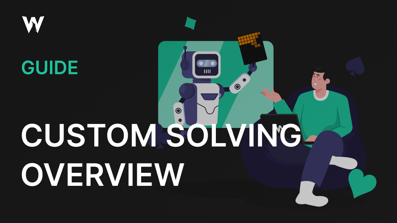 Custom Solving Overview | GTO Wizard Help